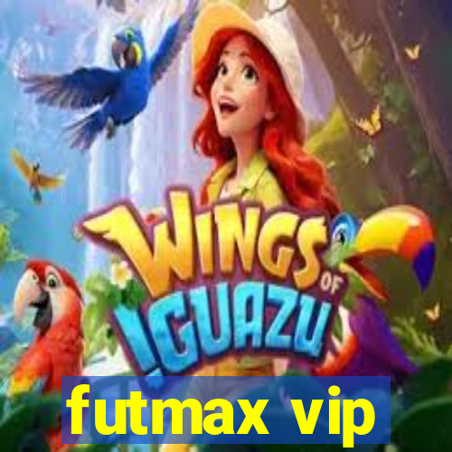 futmax vip